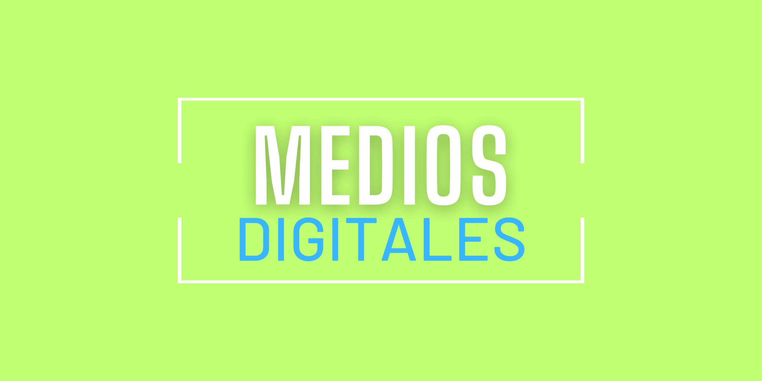 Medios Digitales